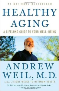 Andrew Weil Healthy Aging