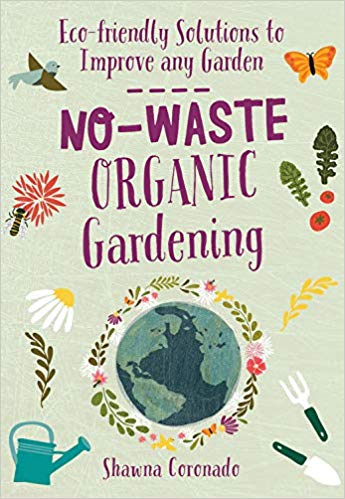 No Waste Organic Gardening book Shawna Coronado